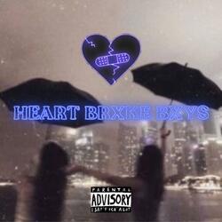 HEART BRXKE BXYS