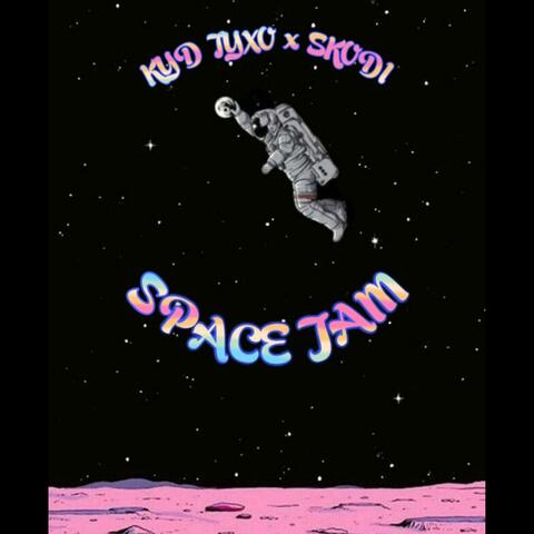 SPACE JAM (feat. Skodi)