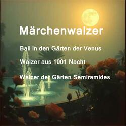 Walzer der Gärten Semiramides