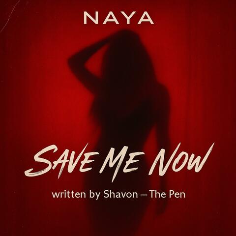 Save Me Now