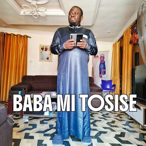 BABA MI TOSISE