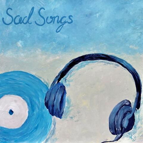 Sad Songs