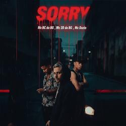 SORRY (feat. Mc 2D do BG & Mc Duzim)