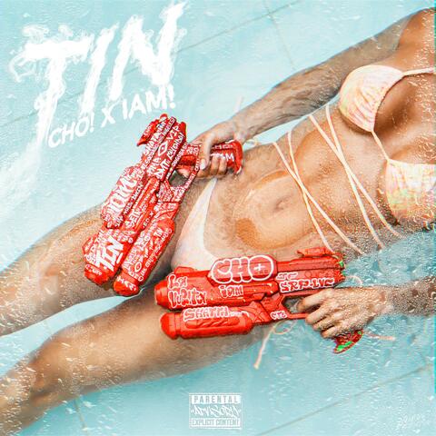 TIN (feat. CHO!)