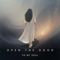 Open The Door To My Soul