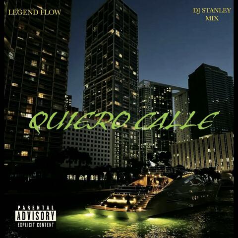 QUIERO CALLE (feat. Dj Stanley Mix)