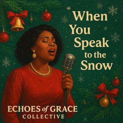 When You Speak to the Snow