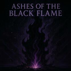 Ashes Of The Black Flame