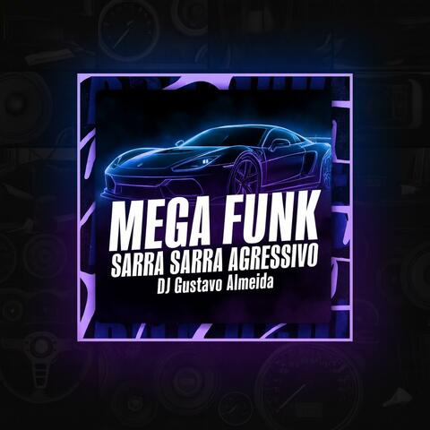 MEGA SARRA SARRA AGRESSIVO