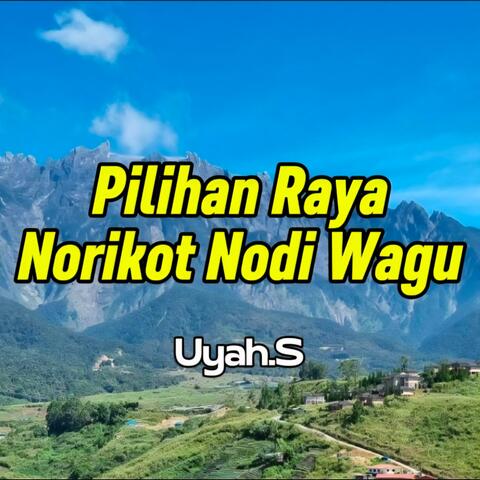 Pilihan Raya Norikot Nodi Wagu