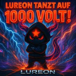 Lureon tanzt auf 1000 Volt! (Radio Edit)