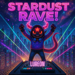 Lureons Stardust Rave! (Club Version)