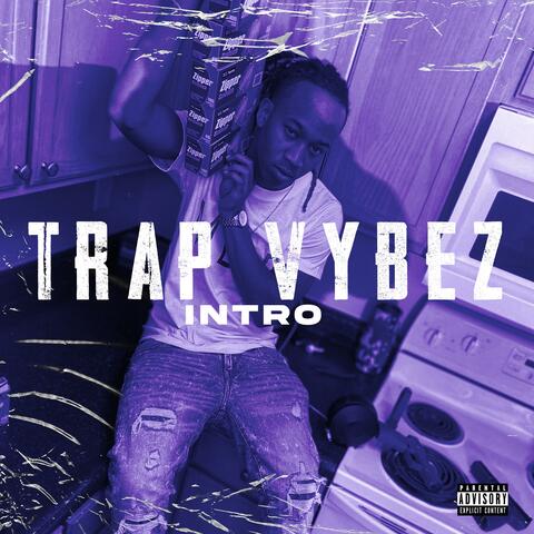 Trap Vybez Intro