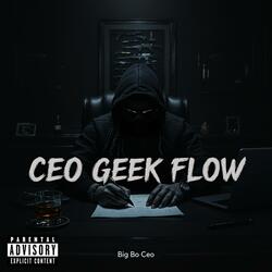 Ceo geek flow