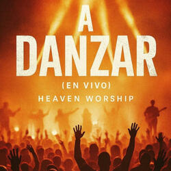 Danzando Popurri (feat. HEAVEN WORSHIP) (En vivo)