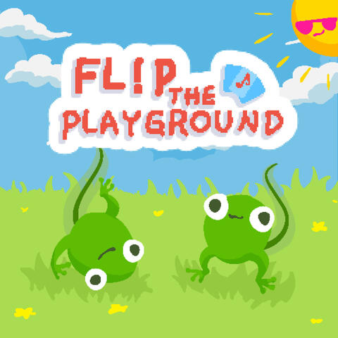 Flip The Playground (Original Soundtrack)