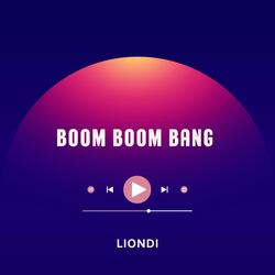 BOOM BANG
