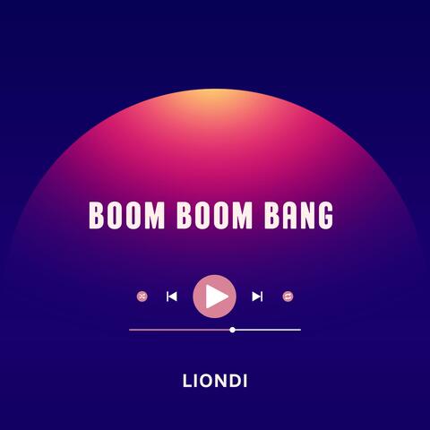 BOOM BANG