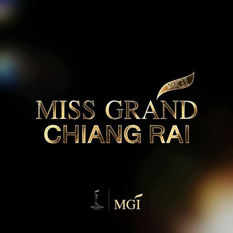 MISS GRAND CHIANGRAI 2026 (By MGI)