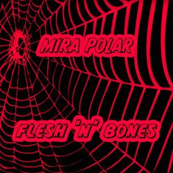 Flesh and Bones
