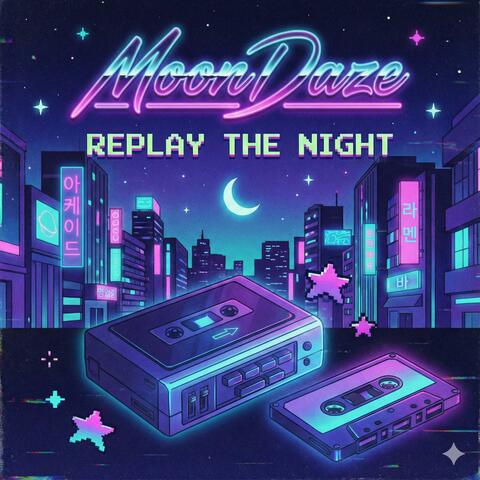 Replay the Night