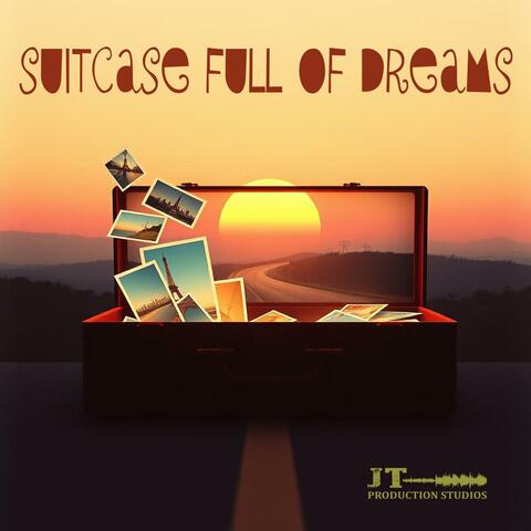 Suitcase Full Of Dreams