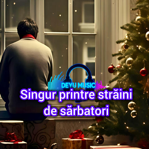 Singur printre străini de sărbatori
