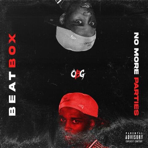 No more parties / BeatBox OBG Mix