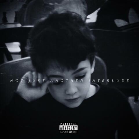 Not Just Another Interlude