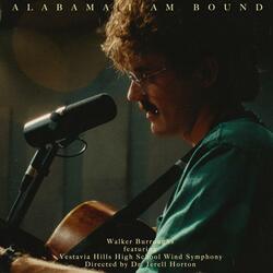 Alabama I Am Bound (feat. Vestavia Hills High School)