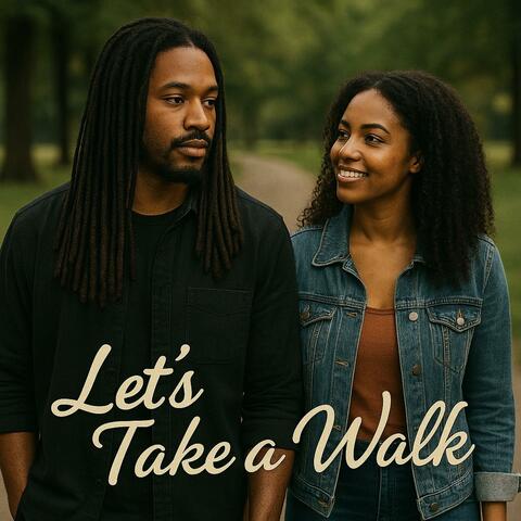 Let's Take a Walk