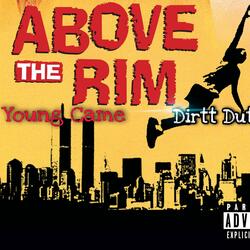 Above The Rim (feat. Dirtt Dutchy)