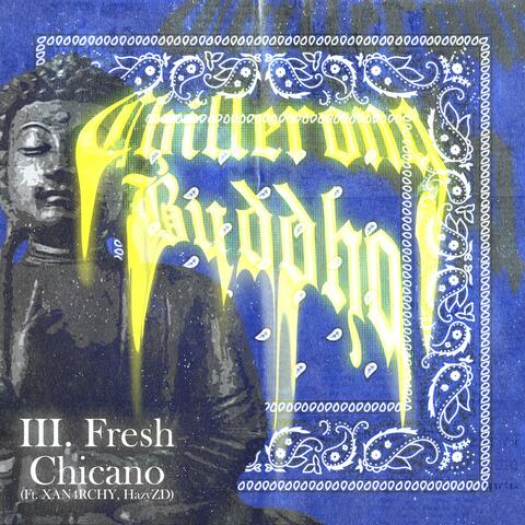 Fresh Chicano (feat. XAN4RCHY & Hazy ZD)