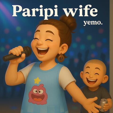Paripi wife