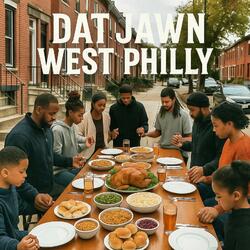 Dat Jawn West Philly