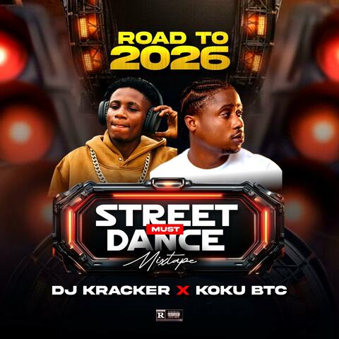 STREET MUST DANCE MIXTAPE