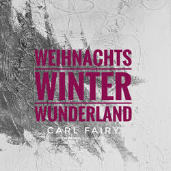 Weihnachts Winter Wunderland