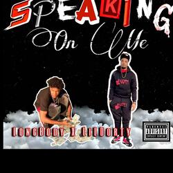 Speaking On ME (feat. Lil Dorty)