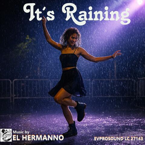 It´s Raining