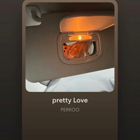Pretty Love