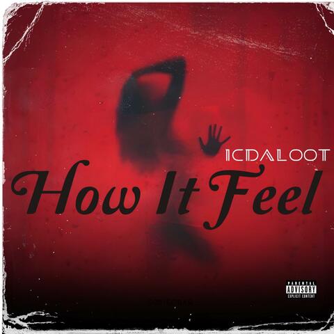 How It Feel