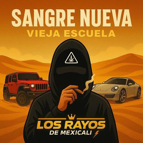 SANGRE NUEVA VIEJA ESCUELA