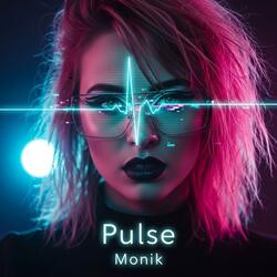 Pulse (feat. Monik)