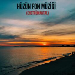Hüzün Fon Müziği (Enstrümantal)