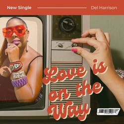 Love Is On The Way
