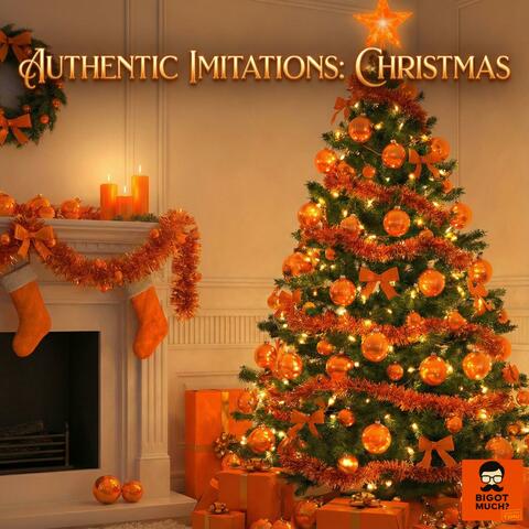 Authentic Imitations: Christmas