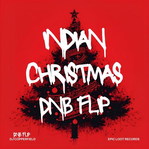 Indian Christmas DNB FLIP