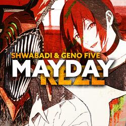 MAYDAY (REZE) (feat. Geno Five)