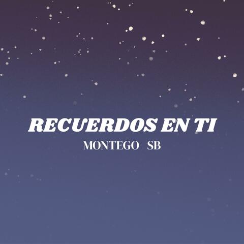 RECUERDOS EN TI