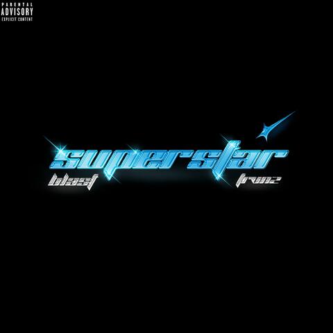 SUPERSTAR (feat. TRVNZ)